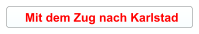 Mit dem Zug nach Karlstad
